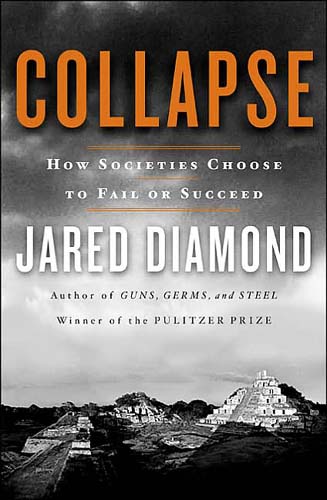 Collapse: How Societies Choose to Fail or Succeed